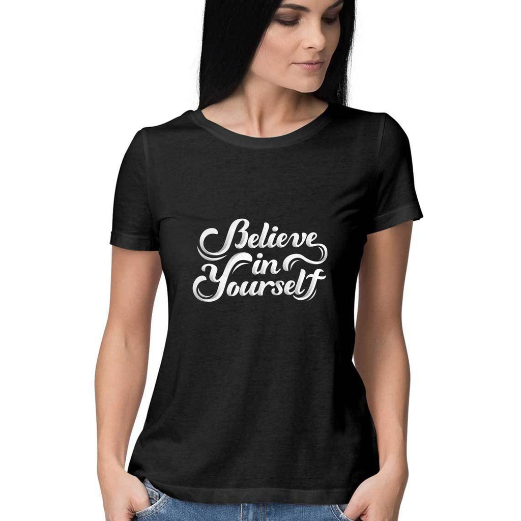 Believe In Yourself T-Shirt - ALL MY WISH