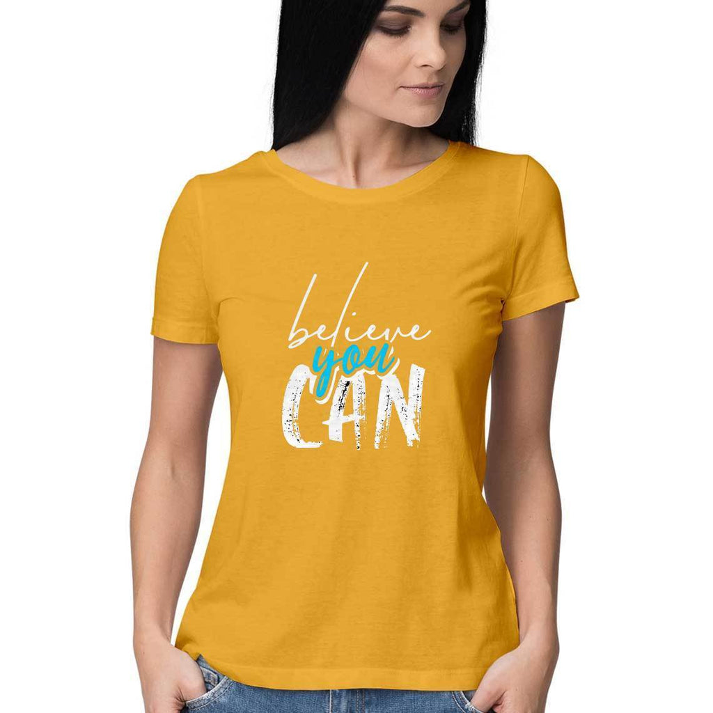 Believe You Can T-Shirt - ALL MY WISH