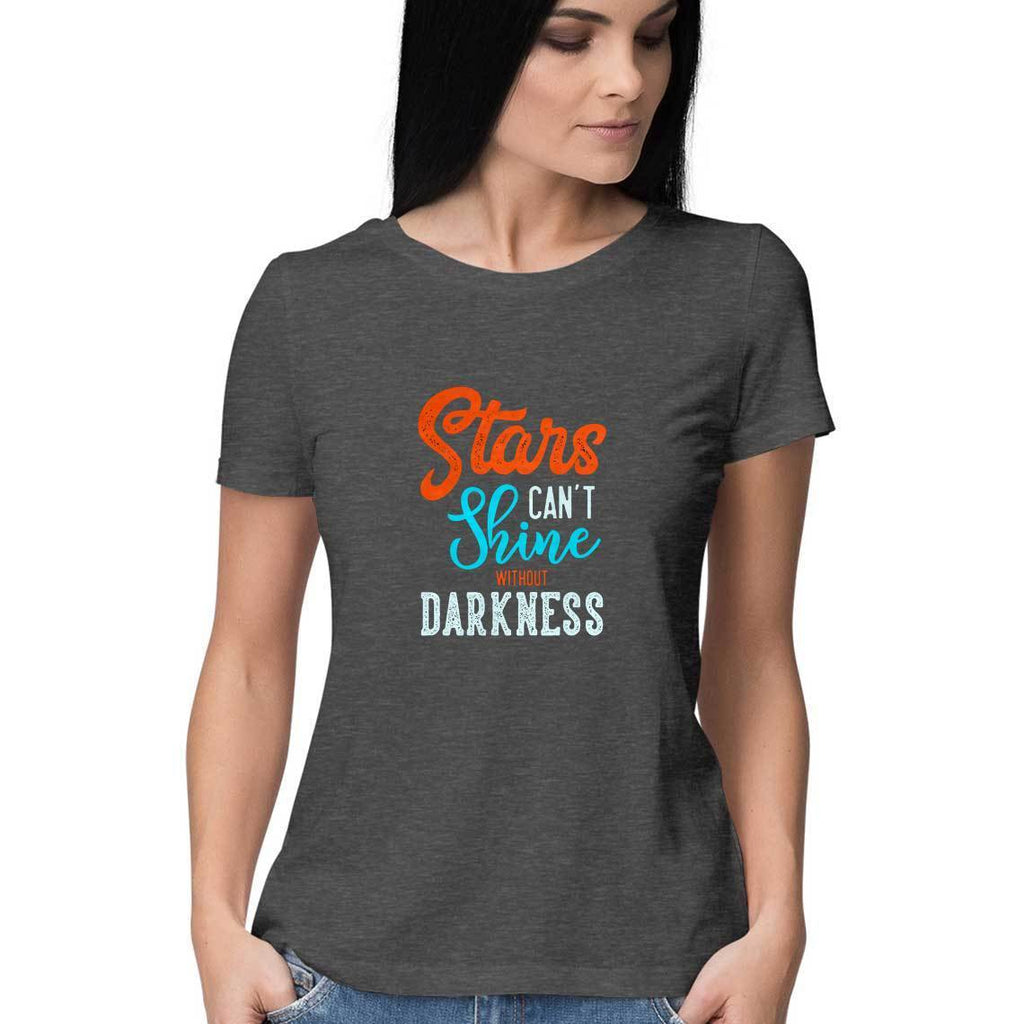 Stars Can't Shine Without Darkness T-Shirt - ALL MY WISH