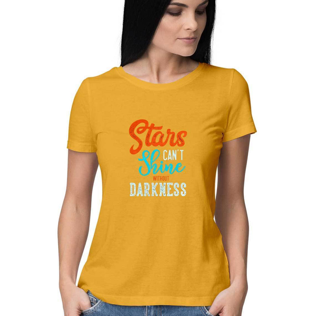 Stars Can't Shine Without Darkness T-Shirt - ALL MY WISH