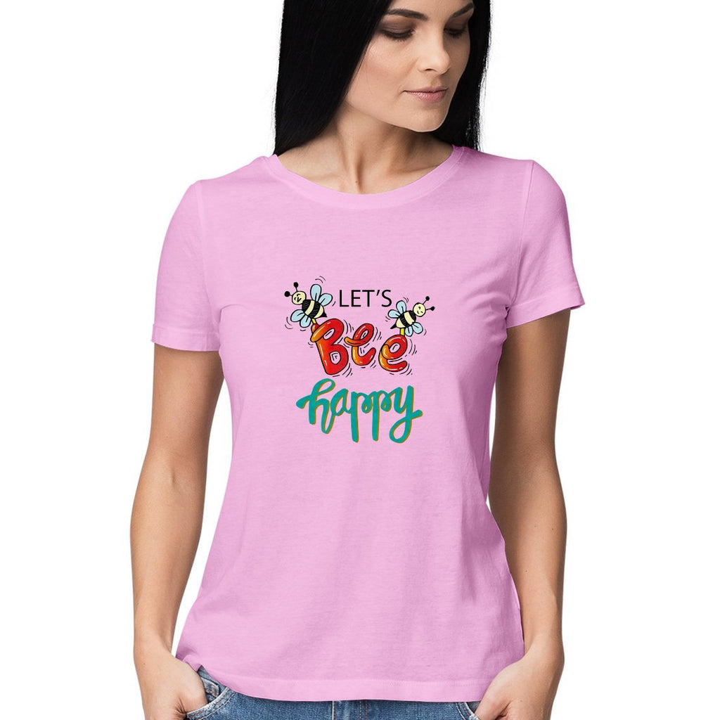 Let's Bee Happy T-Shirt - ALL MY WISH