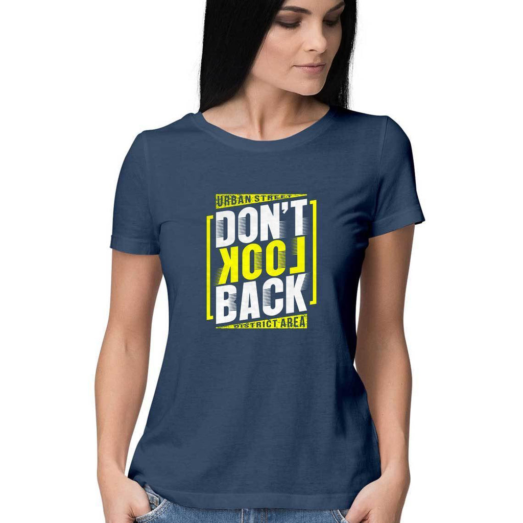 Don't Look Back T-Shirt - ALL MY WISH