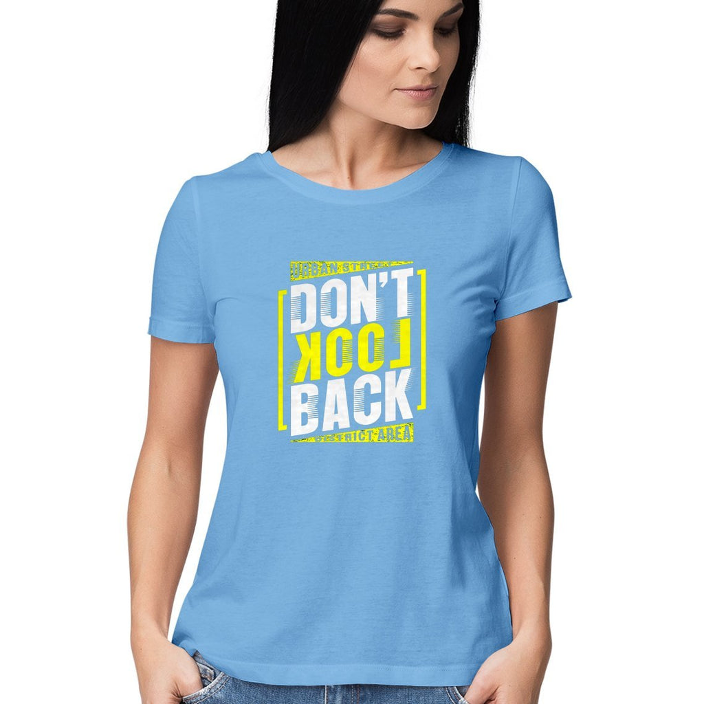 Don't Look Back T-Shirt - ALL MY WISH