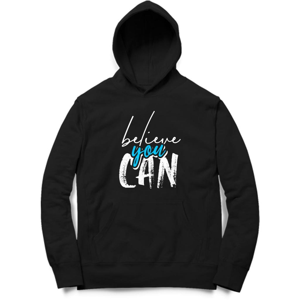 Believe You Can Hoodie - ALL MY WISH