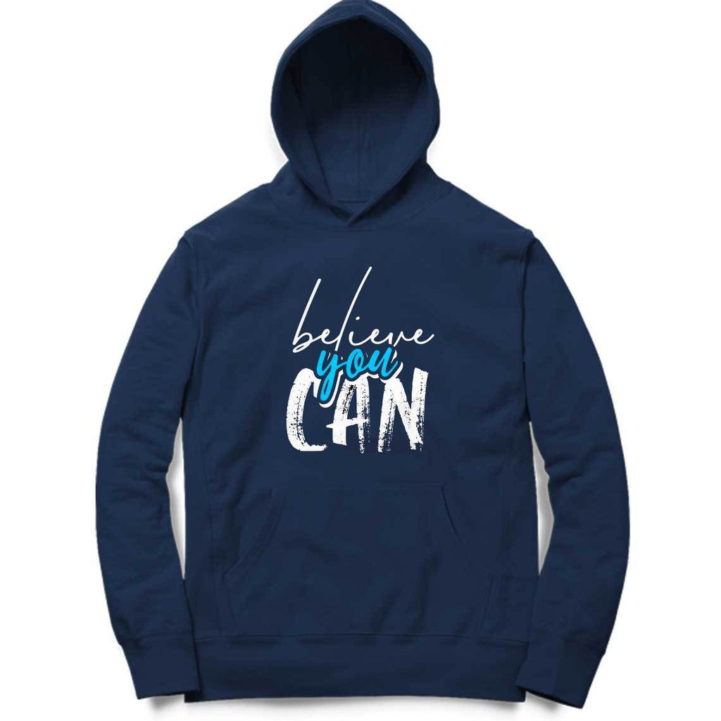 Believe You Can Hoodie - ALL MY WISH