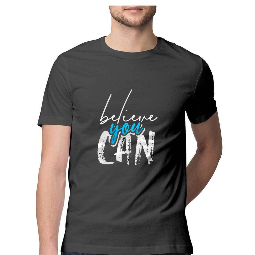 Believe You Can T-Shirt - ALL MY WISH