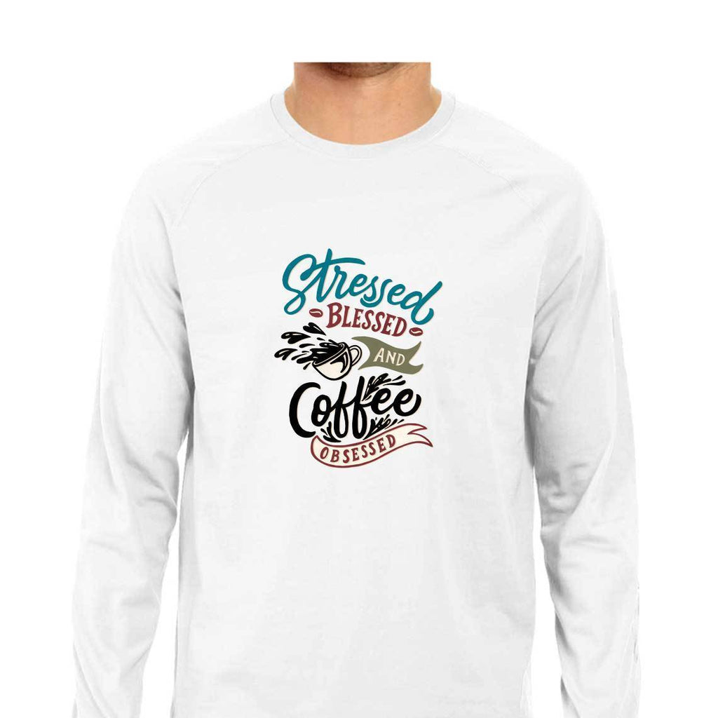 Stressed Blessed Coffee Obsessed Long Sleeve T-Shirt - MLS00013 - ALL MY WISH