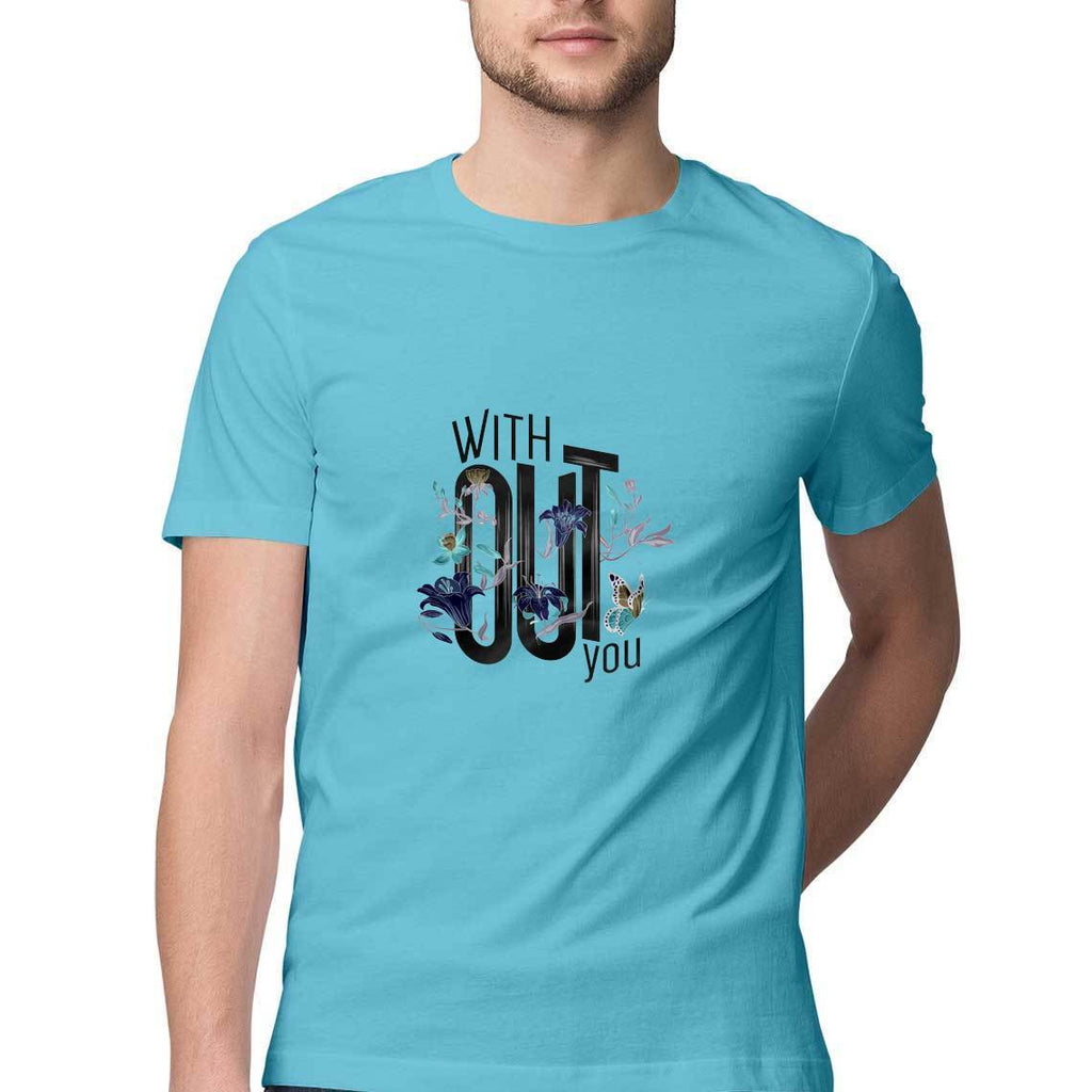 Without You T-Shirt - MSS00014 - ALL MY WISH