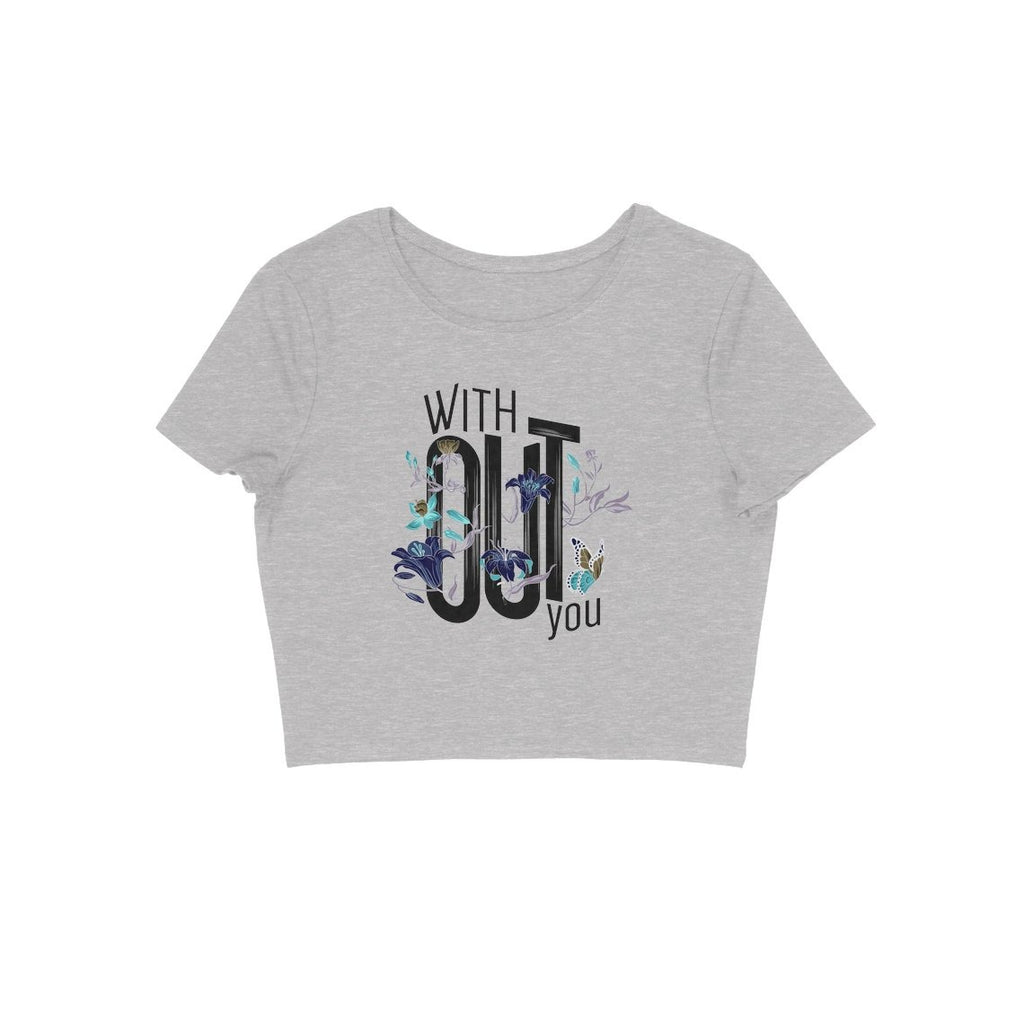 Without You Crop Top - CT00008 - ALL MY WISH
