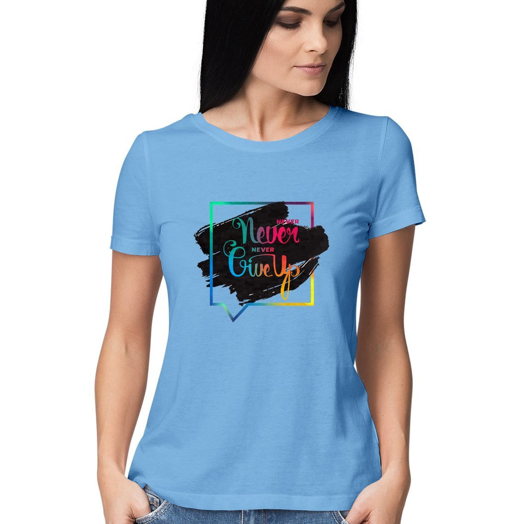 Never GiveUp T-Shirt - WSS00006 - ALL MY WISH