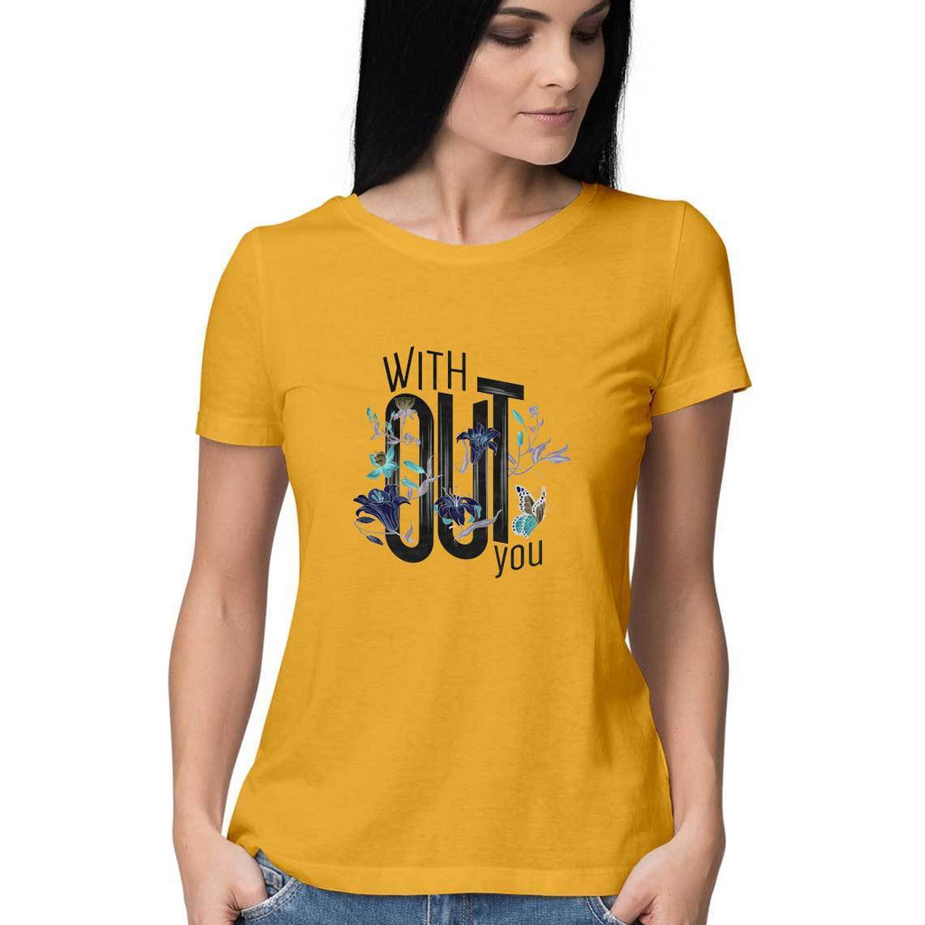 Without You T-Shirt - WSS00010 - ALL MY WISH