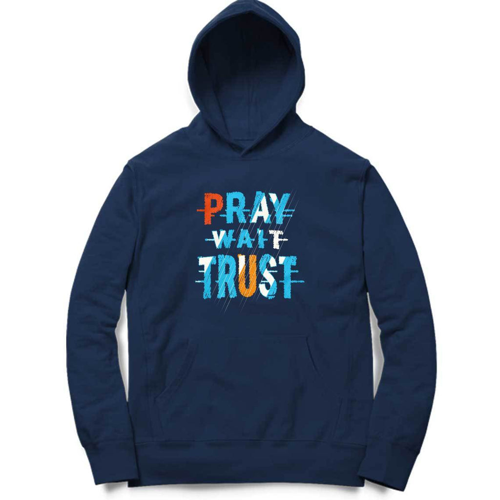 Pray Wait Trust Hoodie - MH00014 - ALL MY WISH