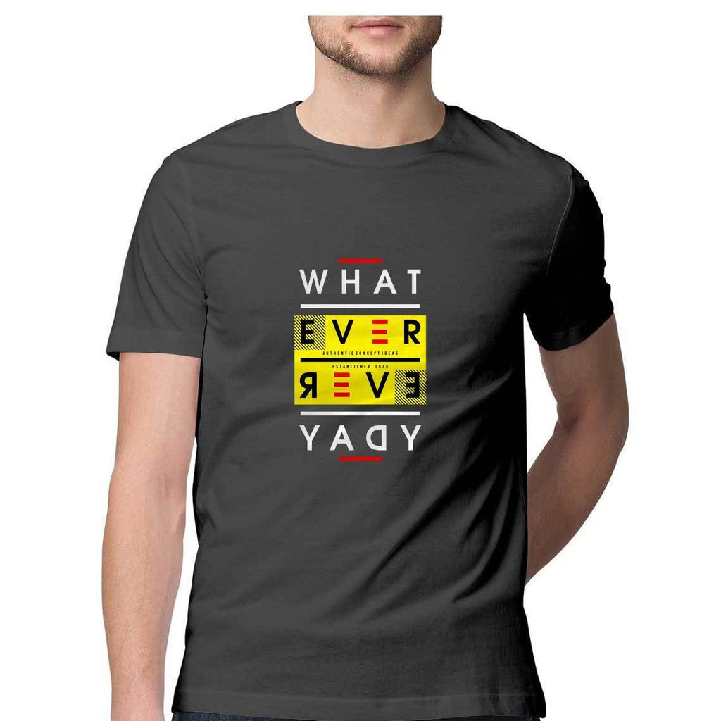 Whatever T-Shirt - MSS00017 - ALL MY WISH