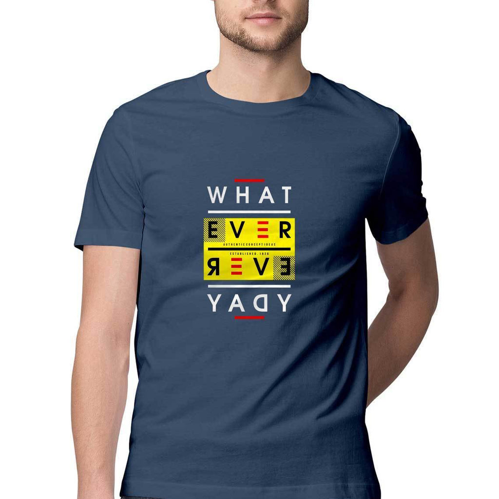 Whatever T-Shirt - MSS00017 - ALL MY WISH