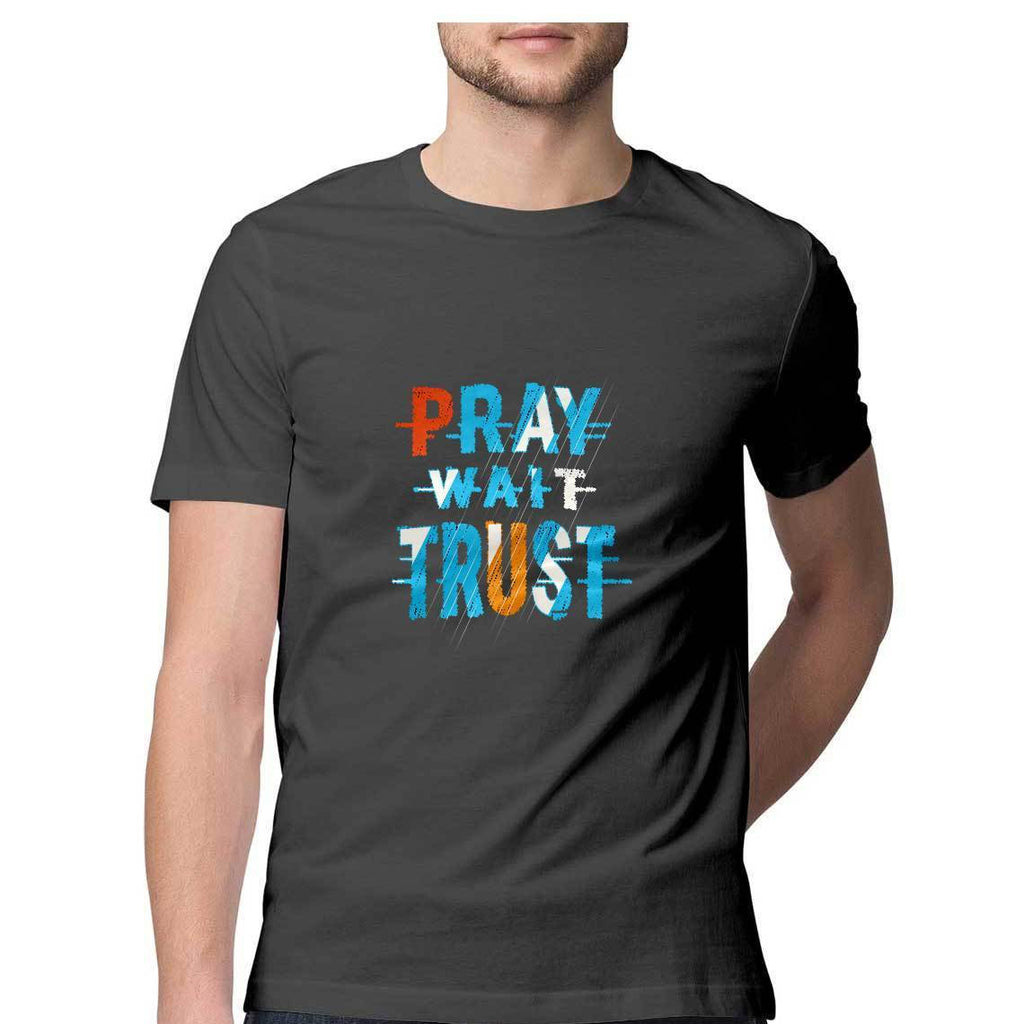 Pray Wait Trust T-Shirt - MSS00019 - ALL MY WISH