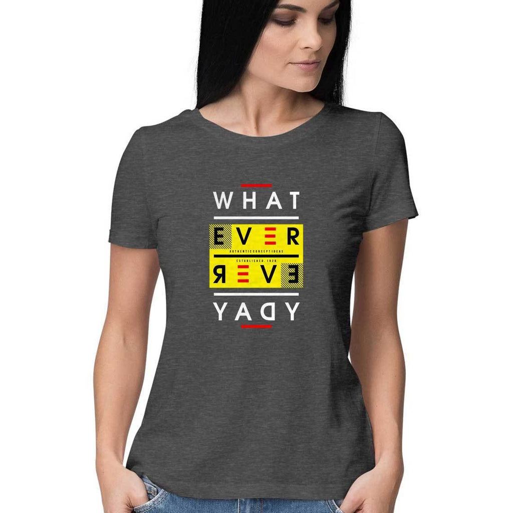 Whatever T-Shirt - WSS00012 - ALL MY WISH