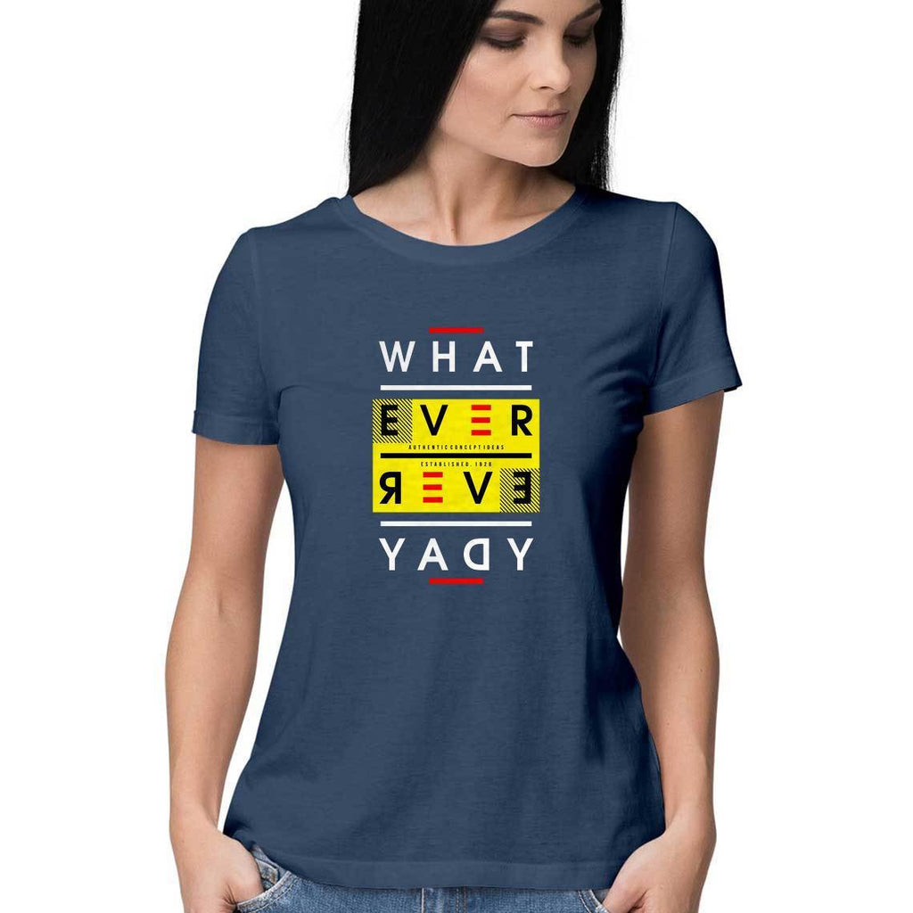 Whatever T-Shirt - WSS00012 - ALL MY WISH