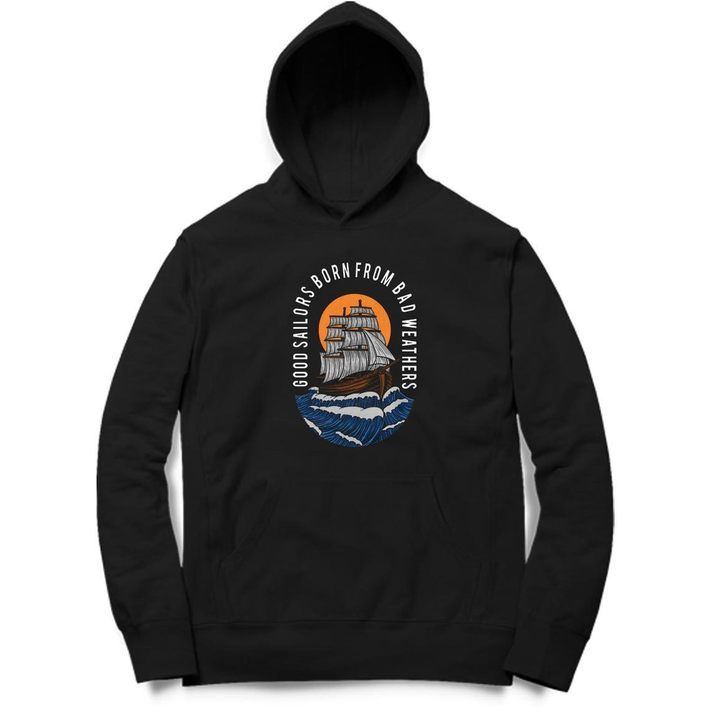 Good Sailors Born From Bad Weather Hoodie - MH00020 - ALL MY WISH