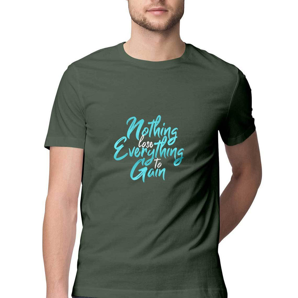 Nothing To Lose Everything To Gain T-Shirt - MSS00026 - ALL MY WISH