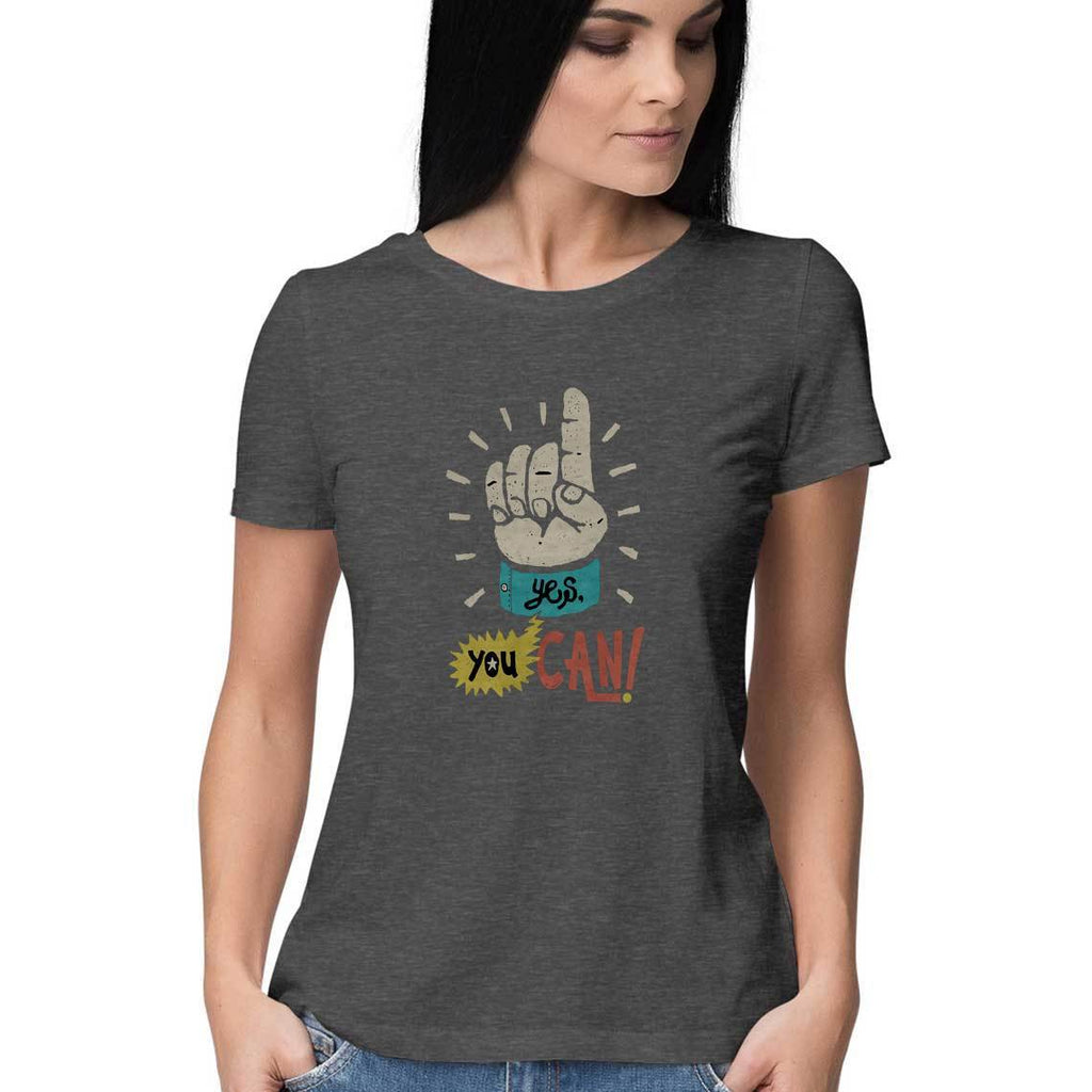 Yes You Can T-Shirt - WSS00019 - ALL MY WISH