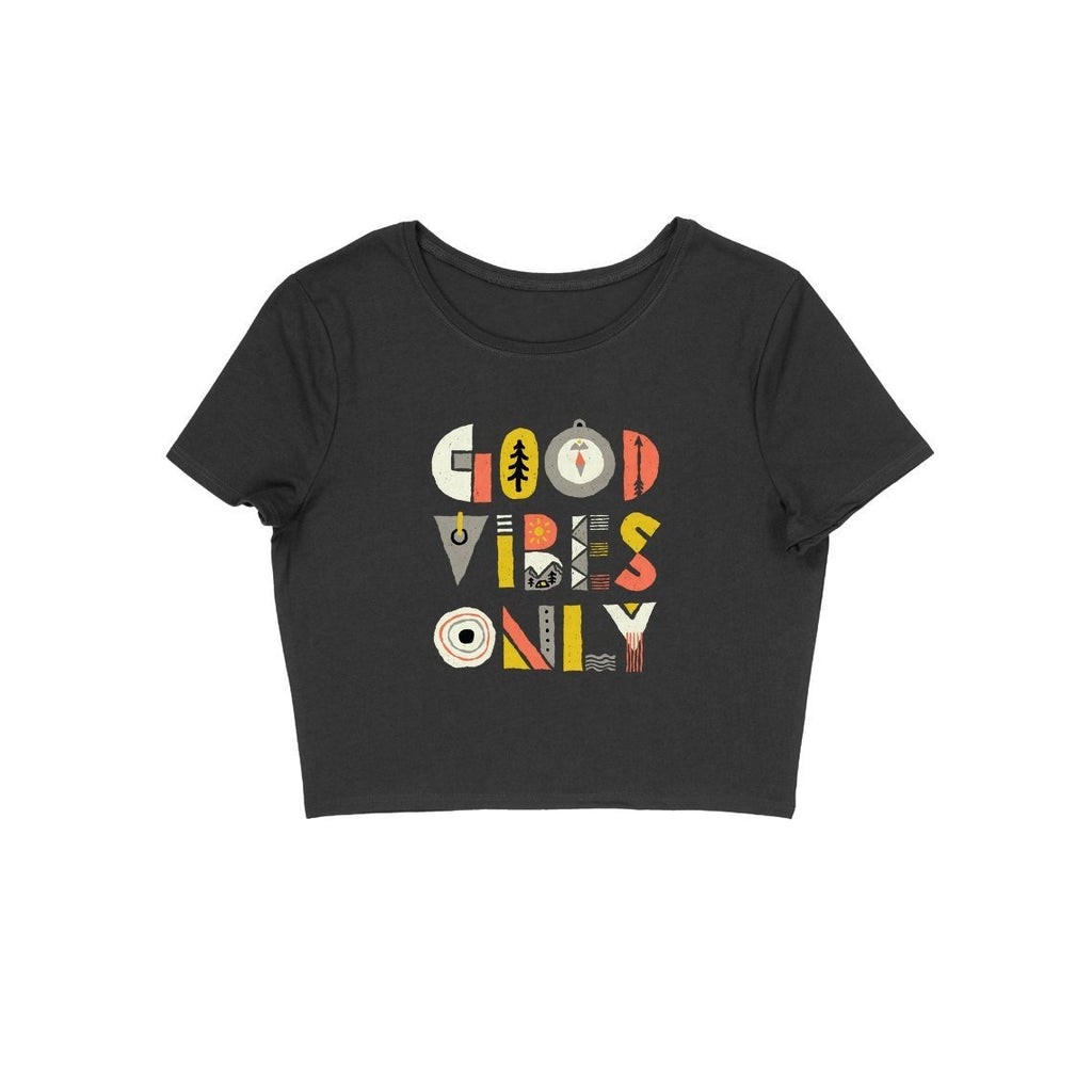 Good Vibes Only Crop Top - CT00017 - ALL MY WISH