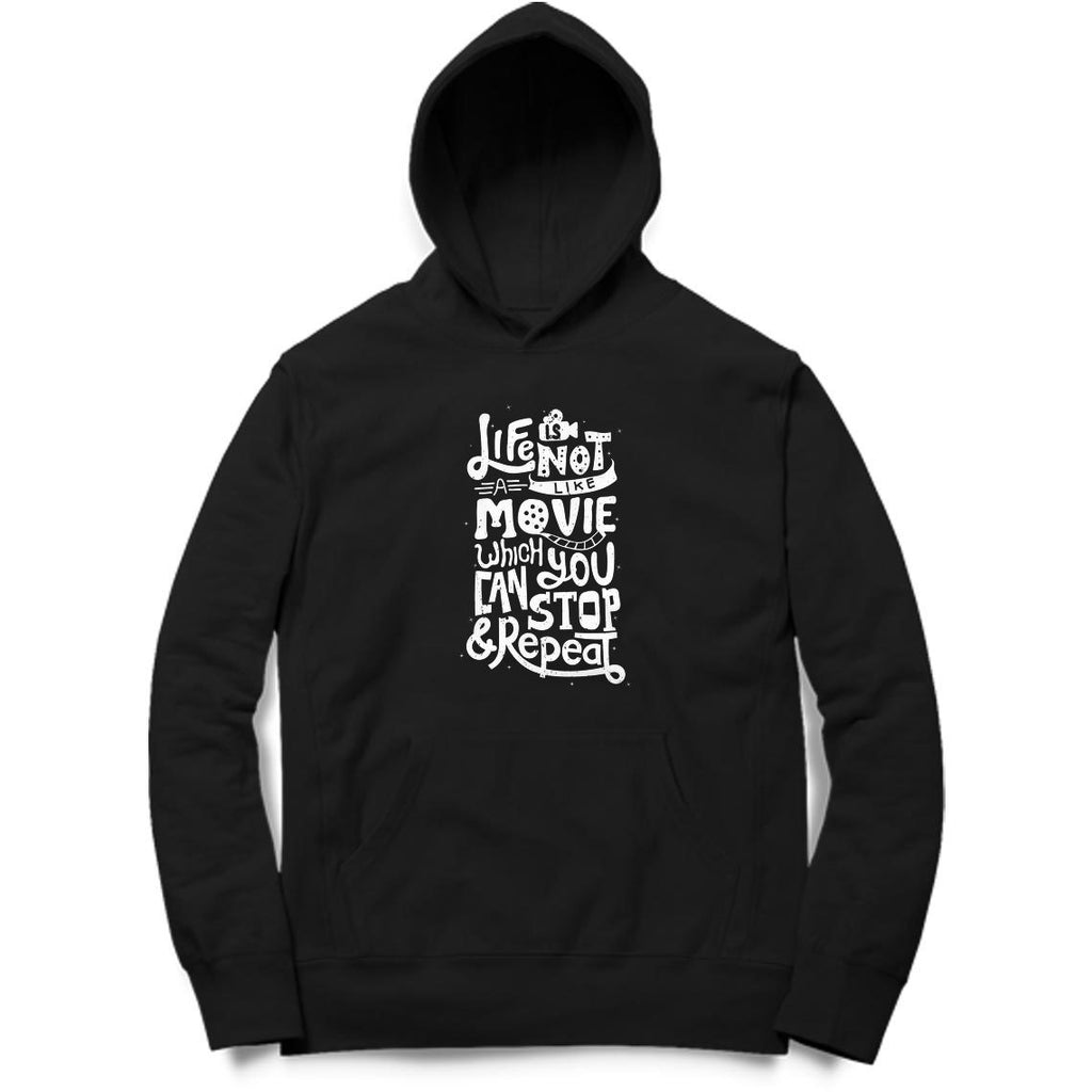 Life Is Not Like Movie Hoodie - MH00034 - ALL MY WISH