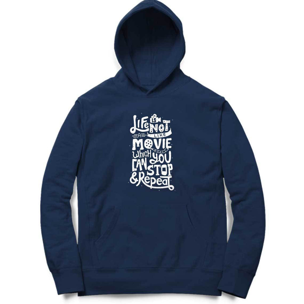 Life Is Not Like Movie Hoodie - MH00034 - ALL MY WISH