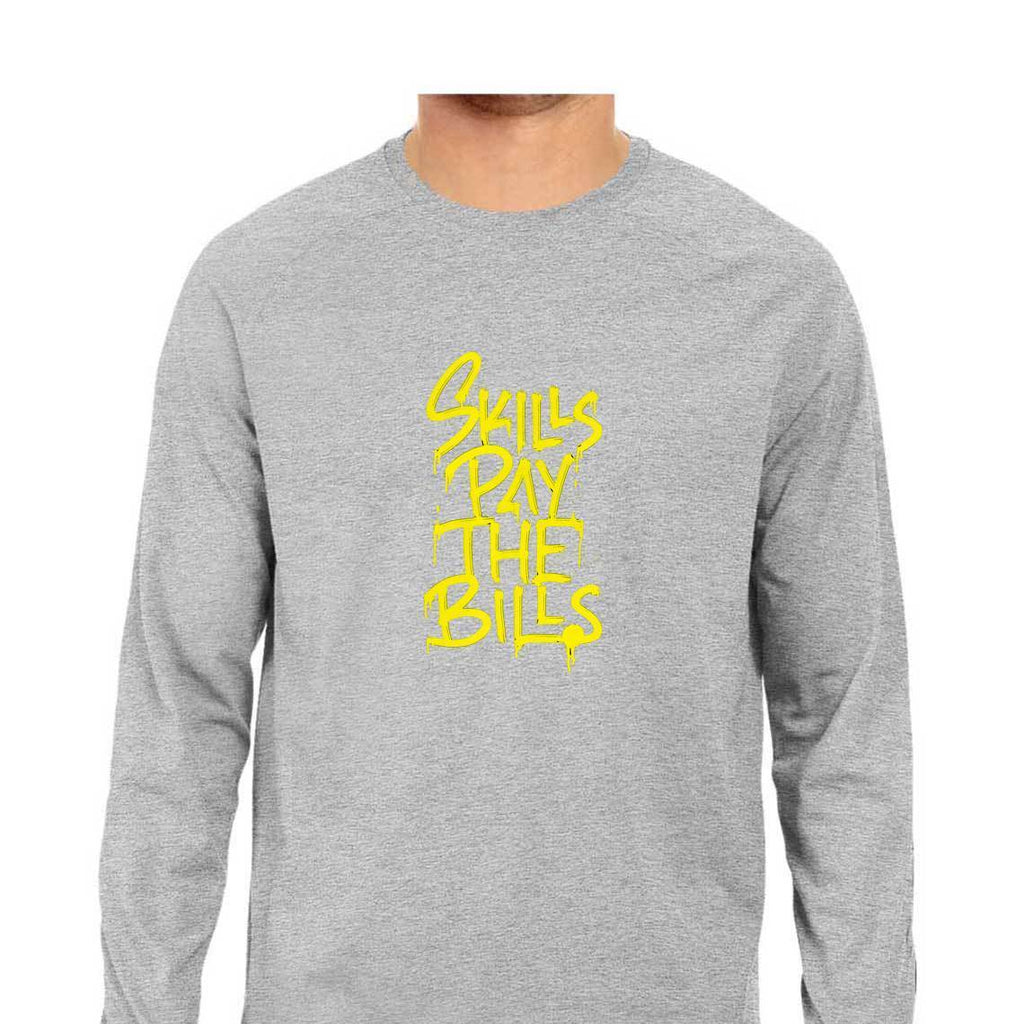 Skills Pay The Bills T-Shirt - MLS00034 - ALL MY WISH