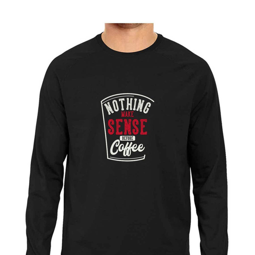 Nothing Make Sense Before Coffee - MLS00037 - ALL MY WISH