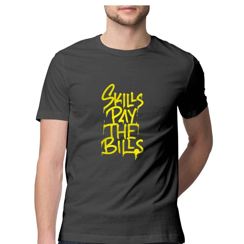 Skills Pay The Bills T-Shirt - MSS00035 - ALL MY WISH