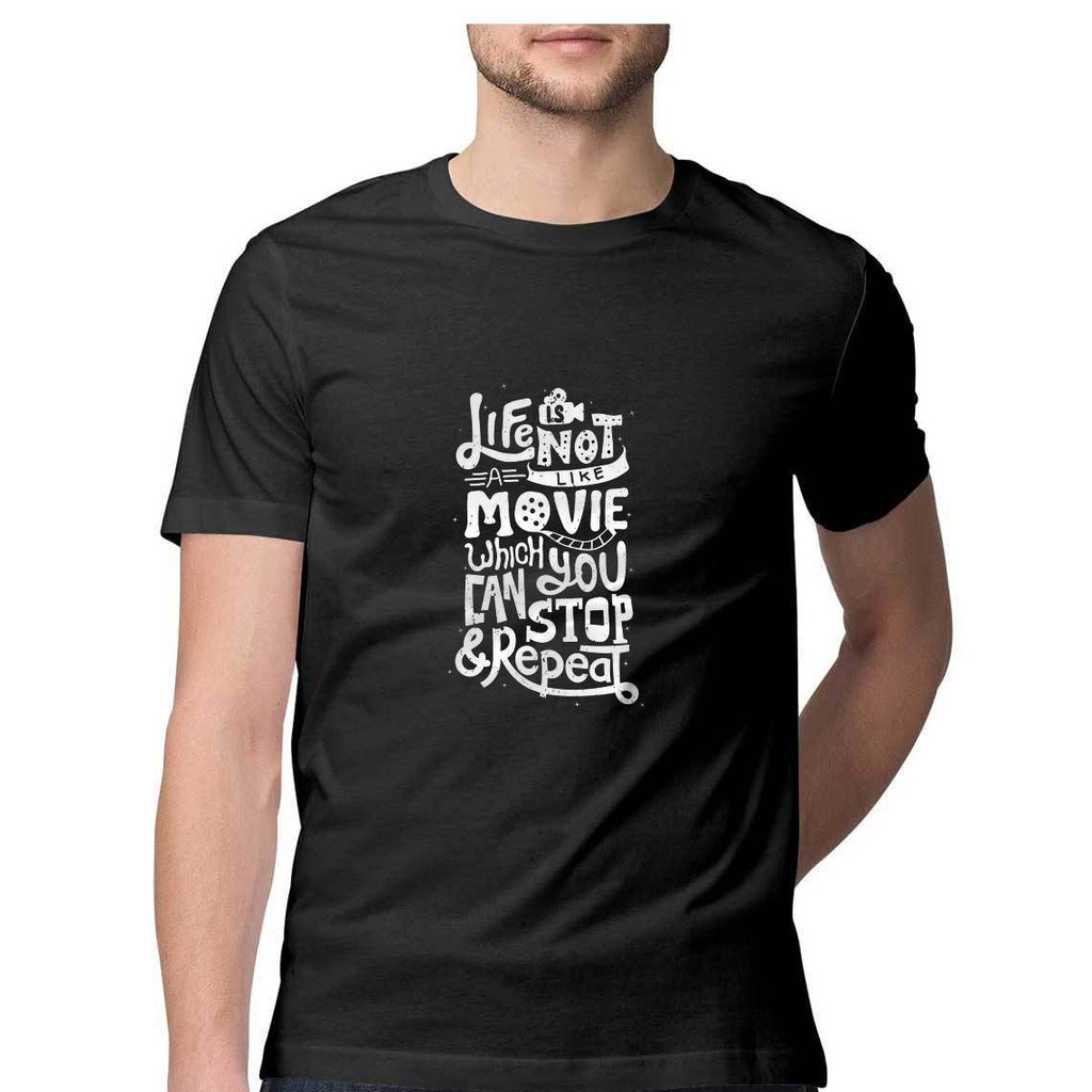 Life Is Not Like Movie T-Shirt - MSS00040 - ALL MY WISH