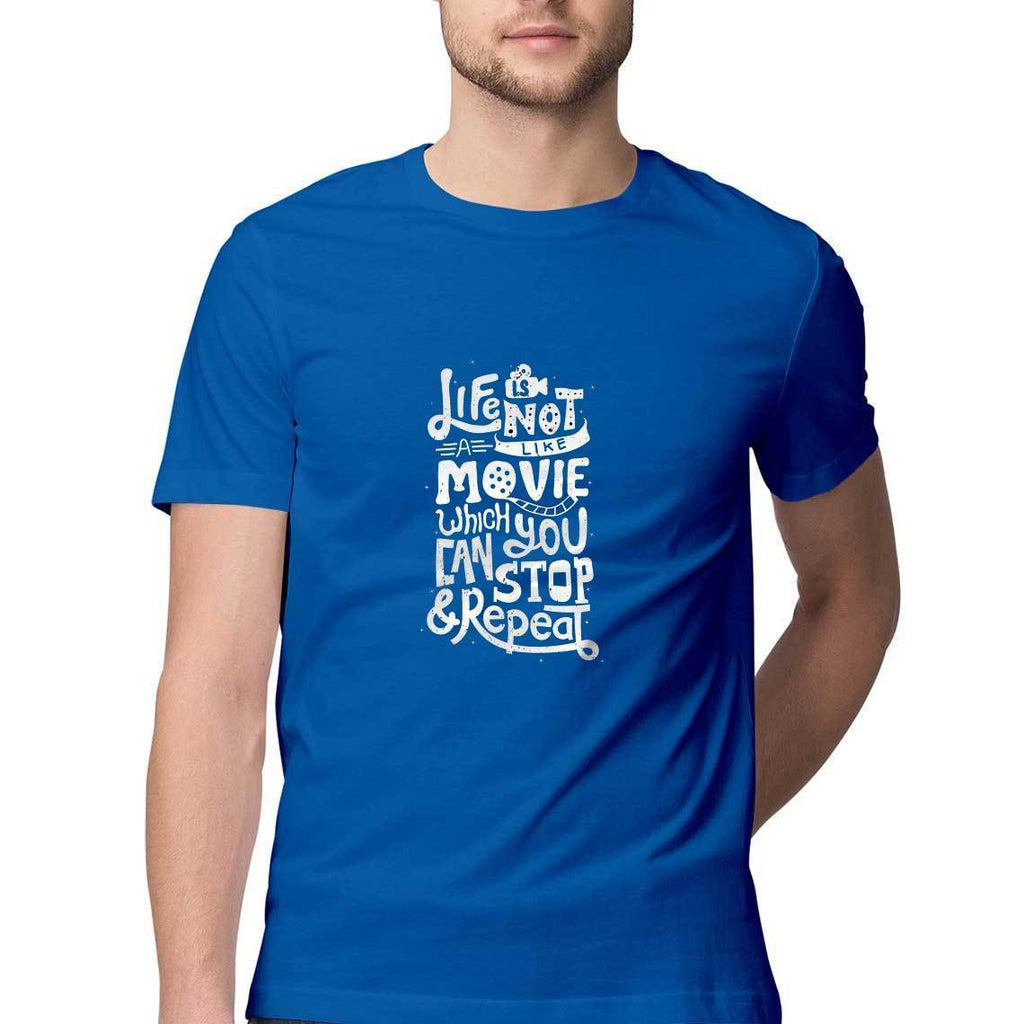Life Is Not Like Movie T-Shirt - MSS00040 - ALL MY WISH
