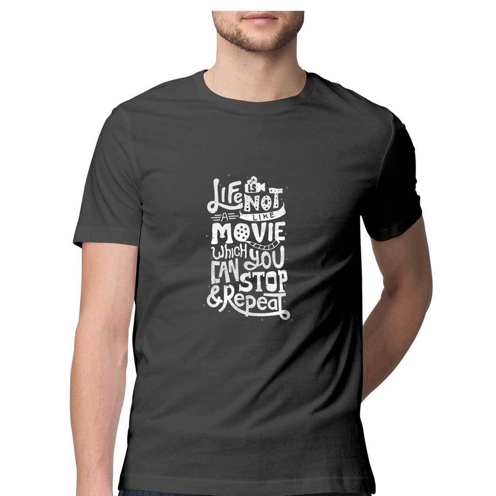 Life Is Not Like Movie T-Shirt - MSS00040 - ALL MY WISH