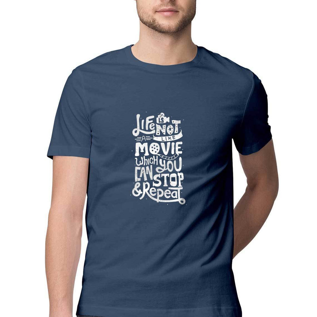 Life Is Not Like Movie T-Shirt - MSS00040 - ALL MY WISH