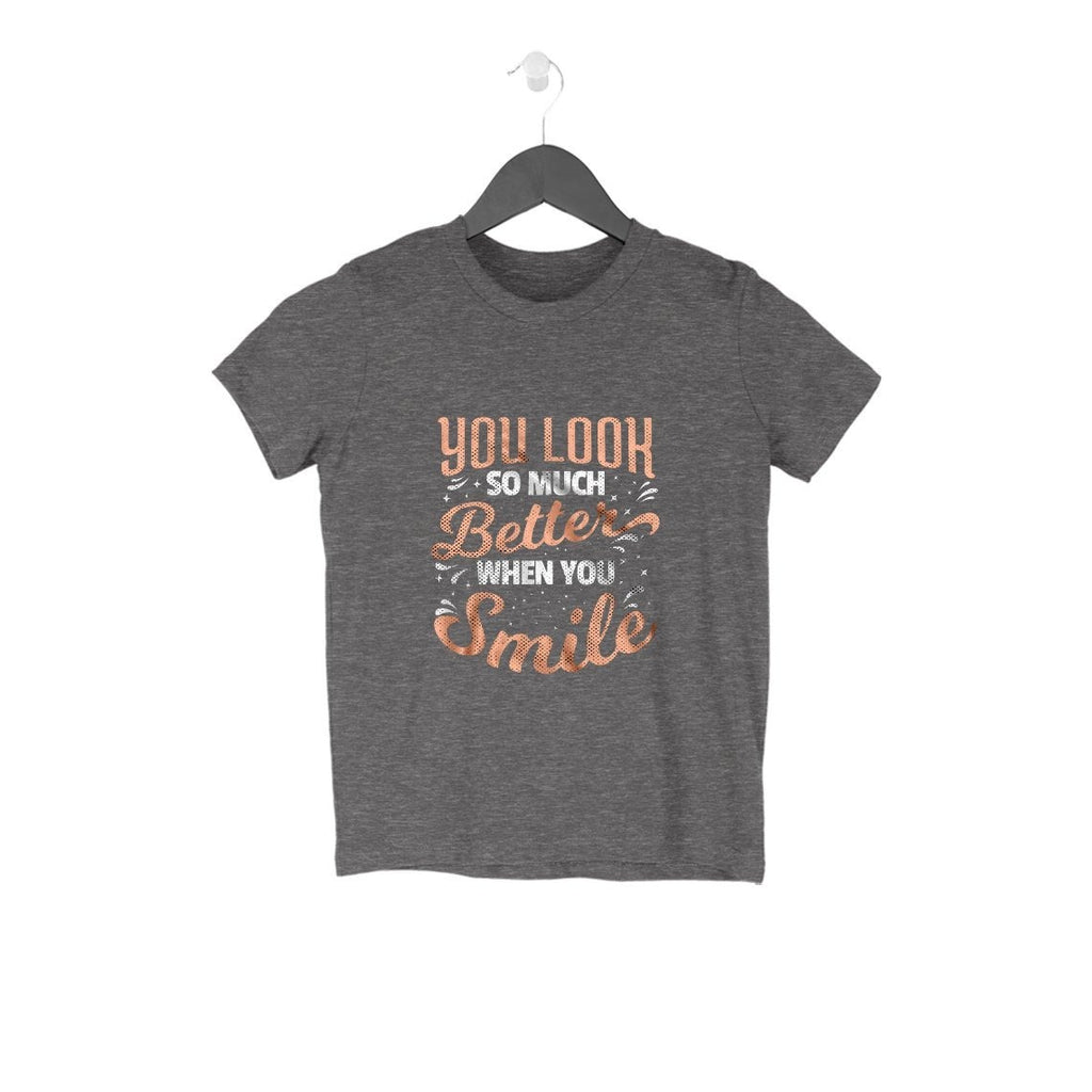 You Look So Much Better When You Smile T-Shirt - KSS00008 - ALL MY WISH