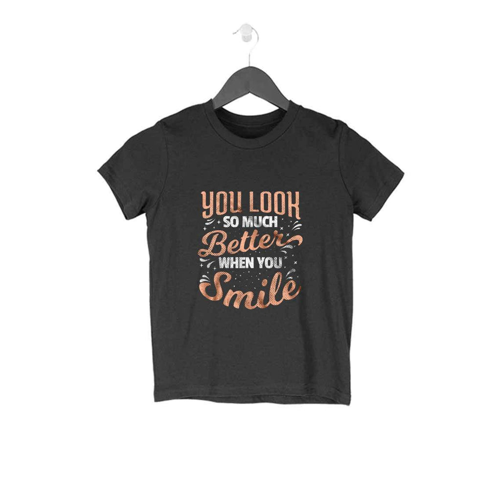 You Look So Much Better When You Smile T-Shirt - KSS00008 - ALL MY WISH