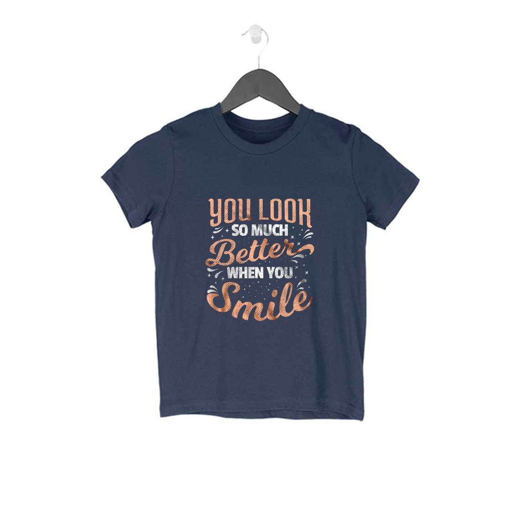 You Look So Much Better When You Smile T-Shirt - KSS00008 - ALL MY WISH