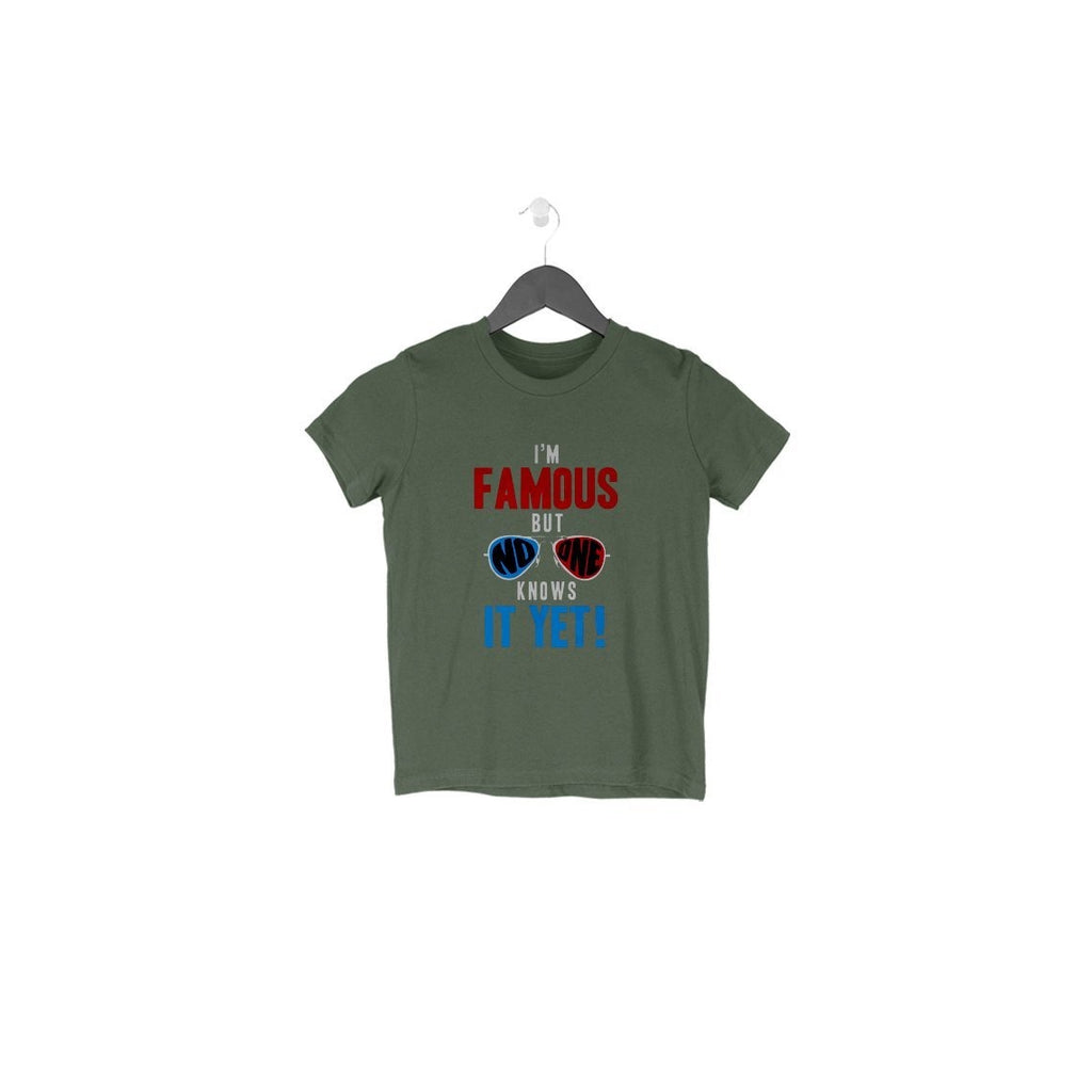 I'M Famous But No One Knows It Yet T-Shirt - TSS00042 - ALL MY WISH