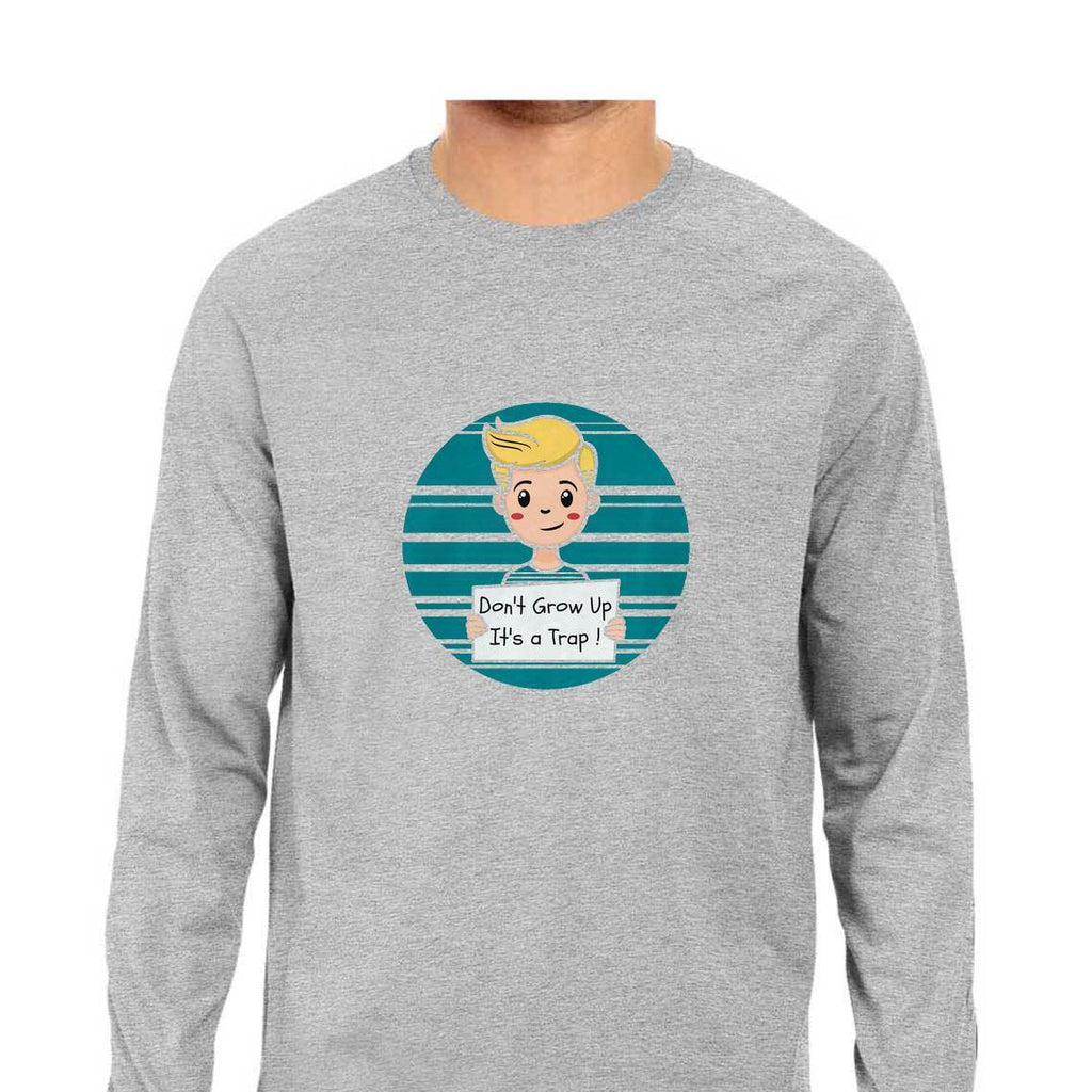 Don't Grow Up It's A Trap T-Shirt - MLS00053 - ALL MY WISH